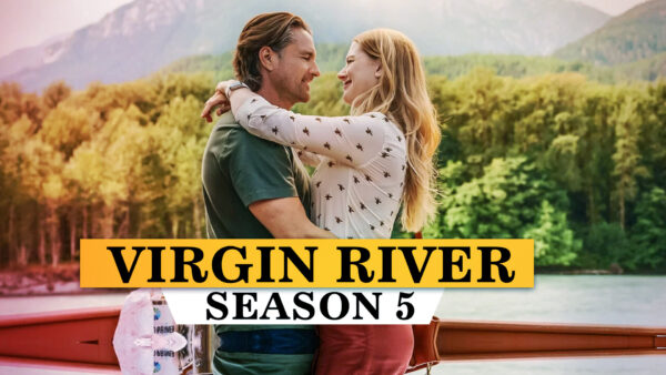 Virgin River Season 5 TV Series: Release Date, Cast, Trailer and more